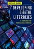 The Developing Digital Literacies : A Framework for Professional Learning Book