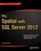 The Pro Spatial with SQL Server 2012 Book