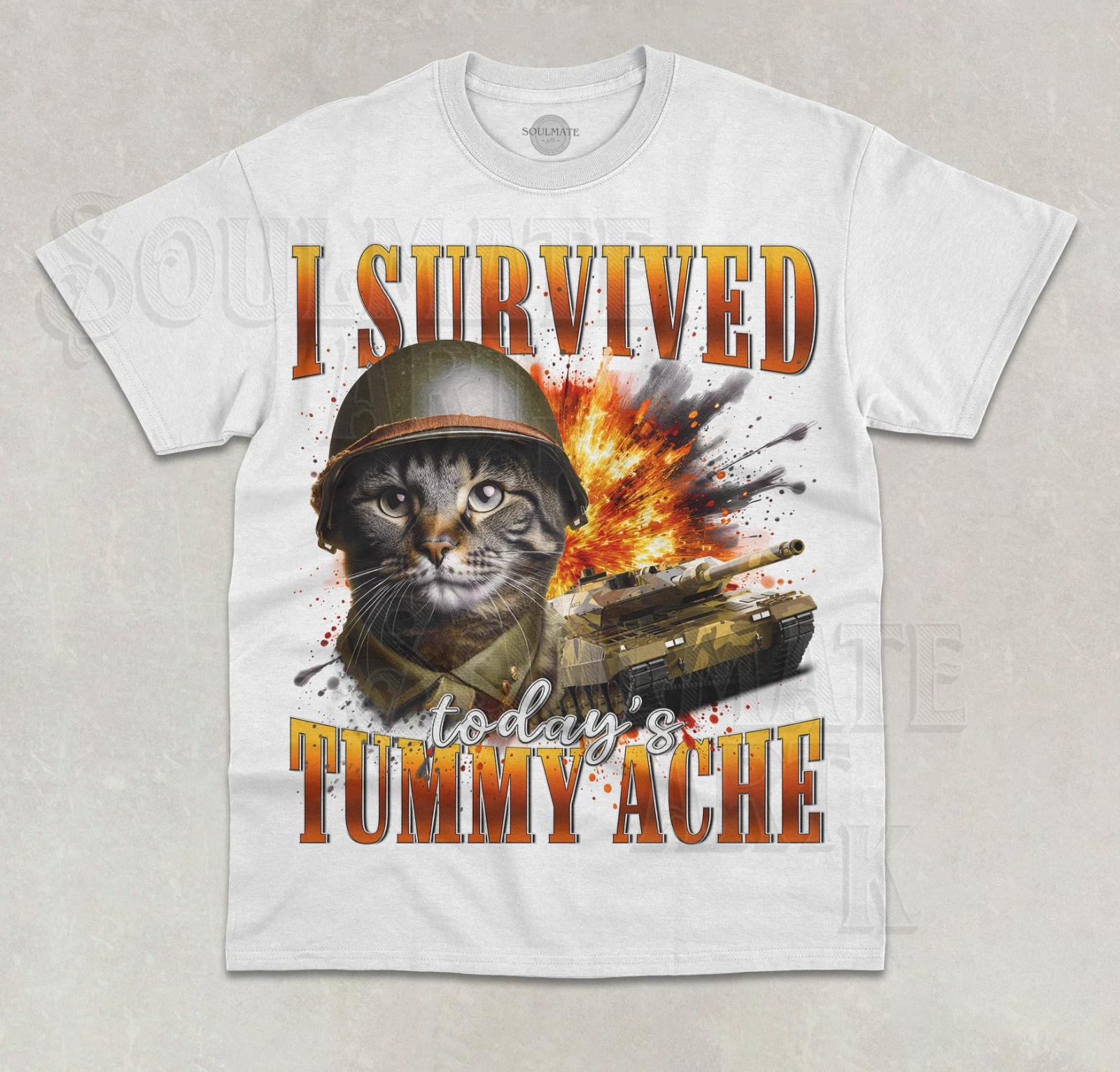 I Survived Today s Tummy Ache T- Shirt Funny Meme Cat Kitten Unisex Joke  Shirt XL