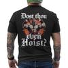 Dost Thou Even Hoist Funny Weightlifting Gym Workout Meme ON BACK TShirt Unisex T-Shirt