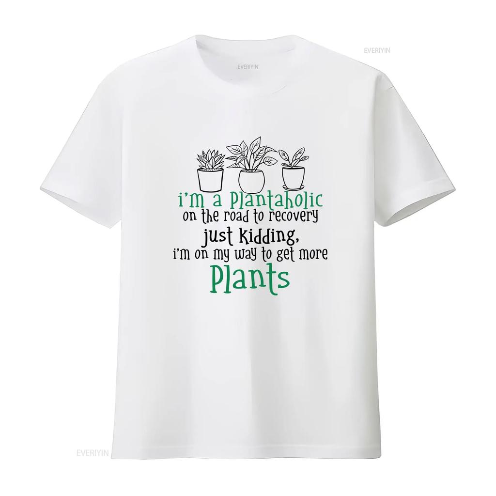 Plantaholic T Shirt Plant Lover Love Funny Gardener Cute Vegan House Plants Botanical I'm a on