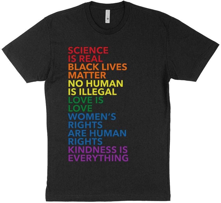 La Scienza è Reale Black Lives Matter Nessun Essere Umano è Illegale Amore Maglietta
