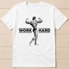 Arnold Schwarzenegger Work Hard Best Seller Funny Gift Tee T Shirt 2957