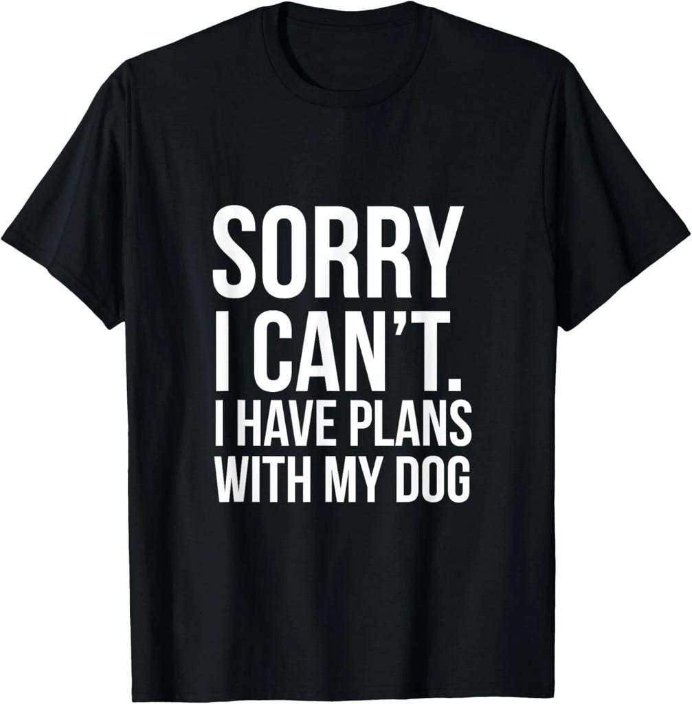 Tut mir leid, ich kann nicht _ Ich habe Pläne mit meinem Hund Lustige Ausrede Geschenk Unisex T-Shirt