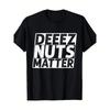 European Sizes Men'S Funny Political Humor T-Shirt - & Deez Nuts Matter Slogan, All-Season Casual Wear for Sports, Parties,