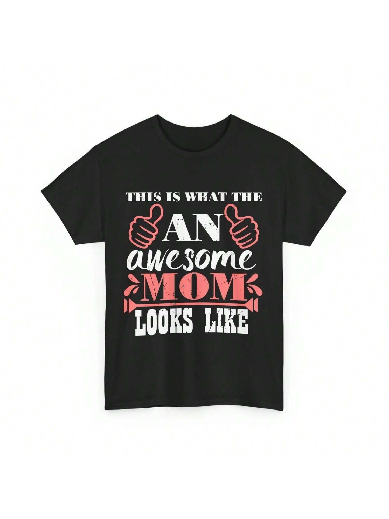 Mommy T Shirt This Is What An Awesome Mom Looks Like Mother s Day S разноцветный