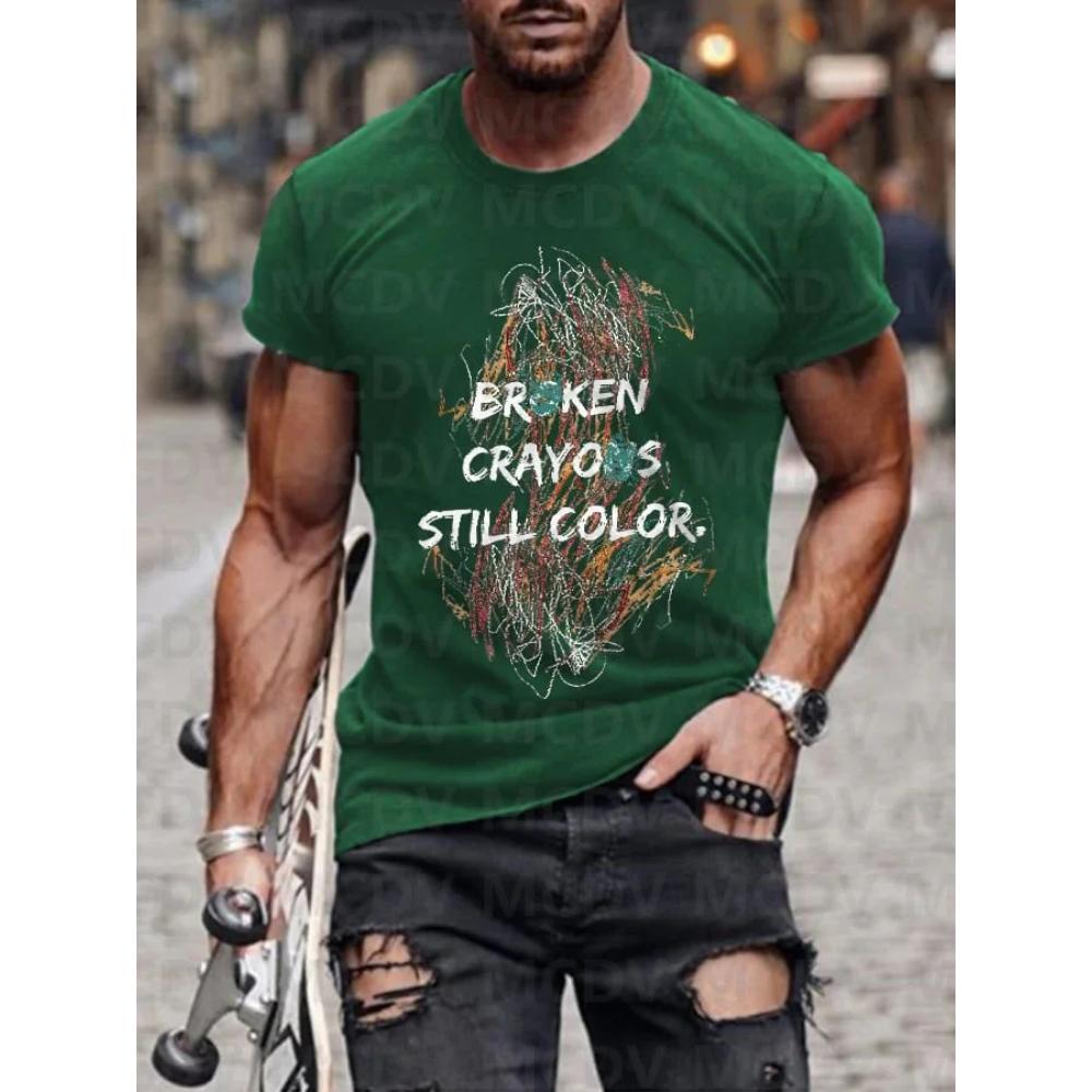 Men's Broken Crayons Still Colour Mental Health Awareness Encourage Print Casual T-Shirt 3D Printed T Shirt