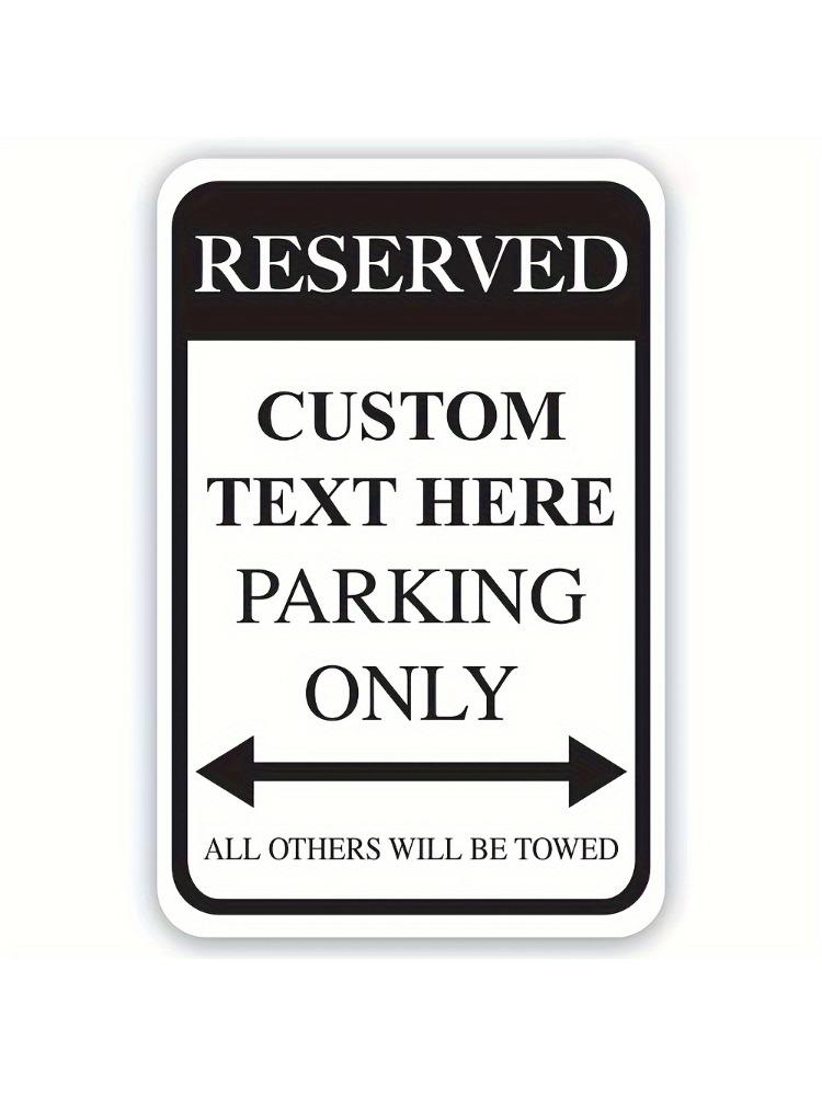 Customizable Black Aluminum Reserved Parking Sign Durable Weatherproof Ideal for Home Decor 20x30cm(7.8x11.8inch)