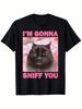 Black Cat I'm Gonna Sniff You Funny Cat T-shirt