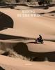The Riding In the Wild : Motorcycle Adventures Off and On the Roads Book