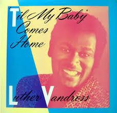 

7-дюймовая пластинка LUTHER VANDROSS - Til My Baby Comes Home A6074 Epic 1985 UK Соул/Фанк Б/У