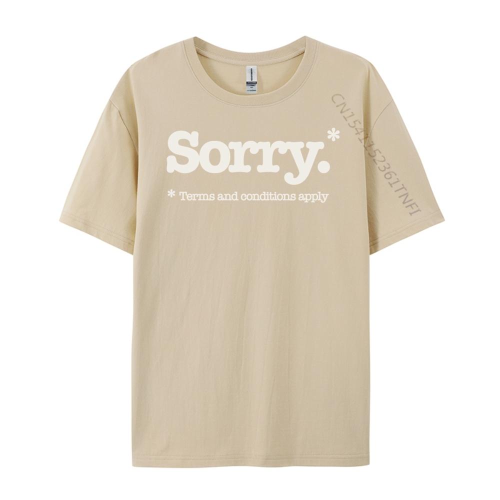 Funny Sorry Slogan Not Sorry Sarcastic Mens Designer T Shirt Fashionable and Trendy Harajuku Slogan