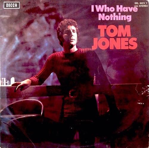 

LP Record TOM JONES I Who Have Nothing SKL5072Y Decca 1970 Belgium Rock Used