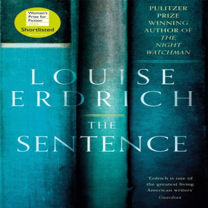 The Sentence by Louise Erdrich Hardback Book 9781472156990