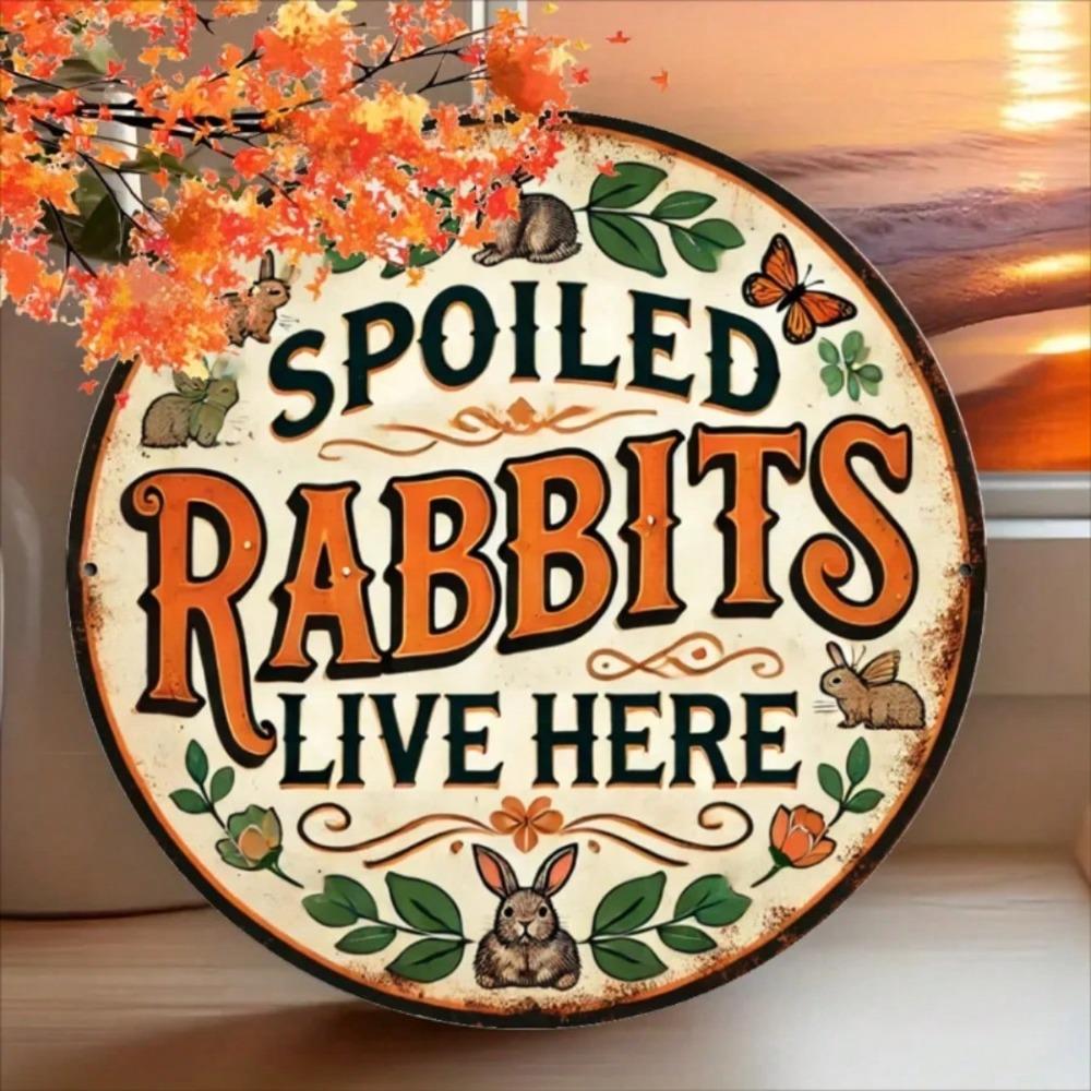 Spoiled Rabbit Lives Here Round Vintage Metal Sign Iron Wall Decor Home Kitchen Cafe
