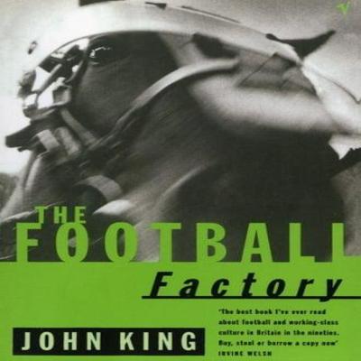 The Football Factory by John King Paperback Book 9780099731917