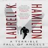 A Terrible Fall of Angels by Laurell K. Hamilton Paperback Book 9781472285379