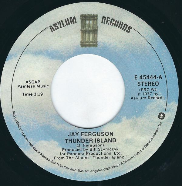 

7inch Record JAY FERGUSON - Thunder Island E45444 Asylum Records 1977 US Rock Used