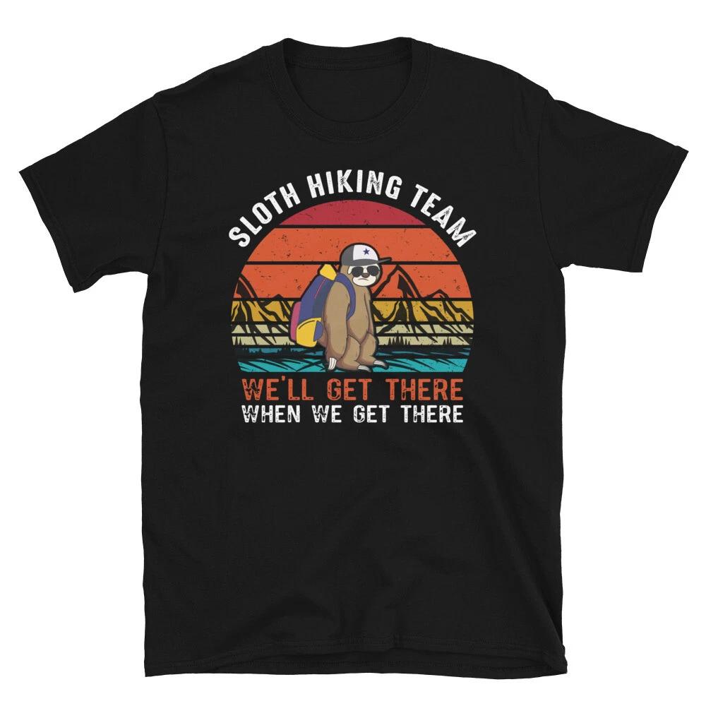 Hiking Team Funny Novelty Sloth Classic Everyday Sarcastic Gift T-Shirt XL