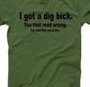 I Got a Big Bick You Read That Wrong Funny T Shirt Tee Men Male Ego