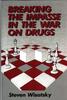 The Breaking the Impasse In the War On Drugs Book