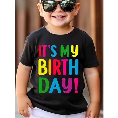European Sizes Boy's T-shirt, This It's My Birthday Colorful Letter Print, Soft and Versatile Round Neck Short Sleeved Shirt