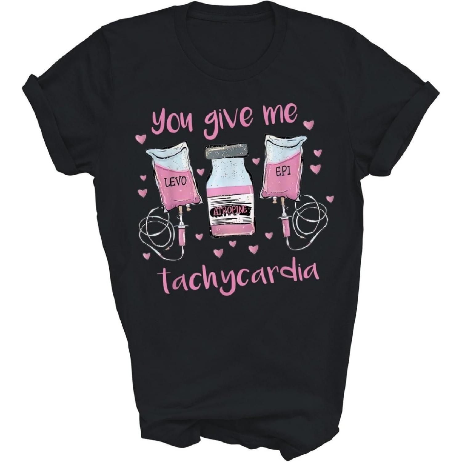 MIRABOZZI You Give Me Tachycardia Funny ICU Nurse Pink Valentines Day Nursing Unisex Shirt Gift Women Men T-Shirt (Black;XL) XXXXXL разноцветный