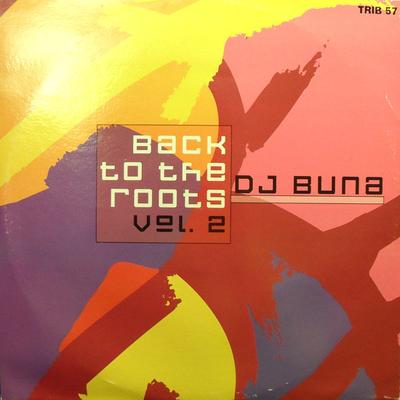 12-Zoll Schallplatte DJ BUNA - Back To The Roots Vol. 2 TRIB57 Tribal Italia 2000 Italien Dance & Electronica