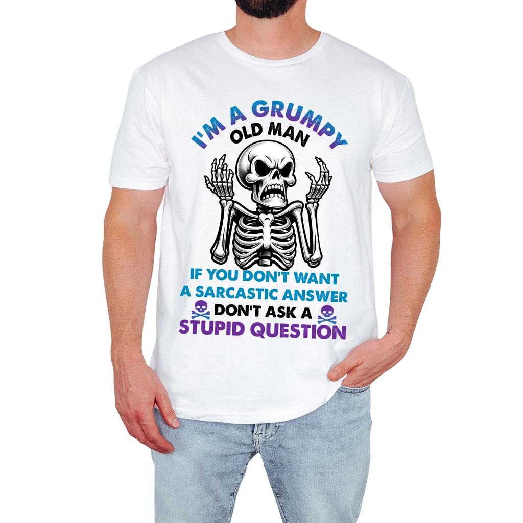 Grumpy Old Man Skeleton Mens T-Shirt Funny Sarcastic Retro Quote Gift