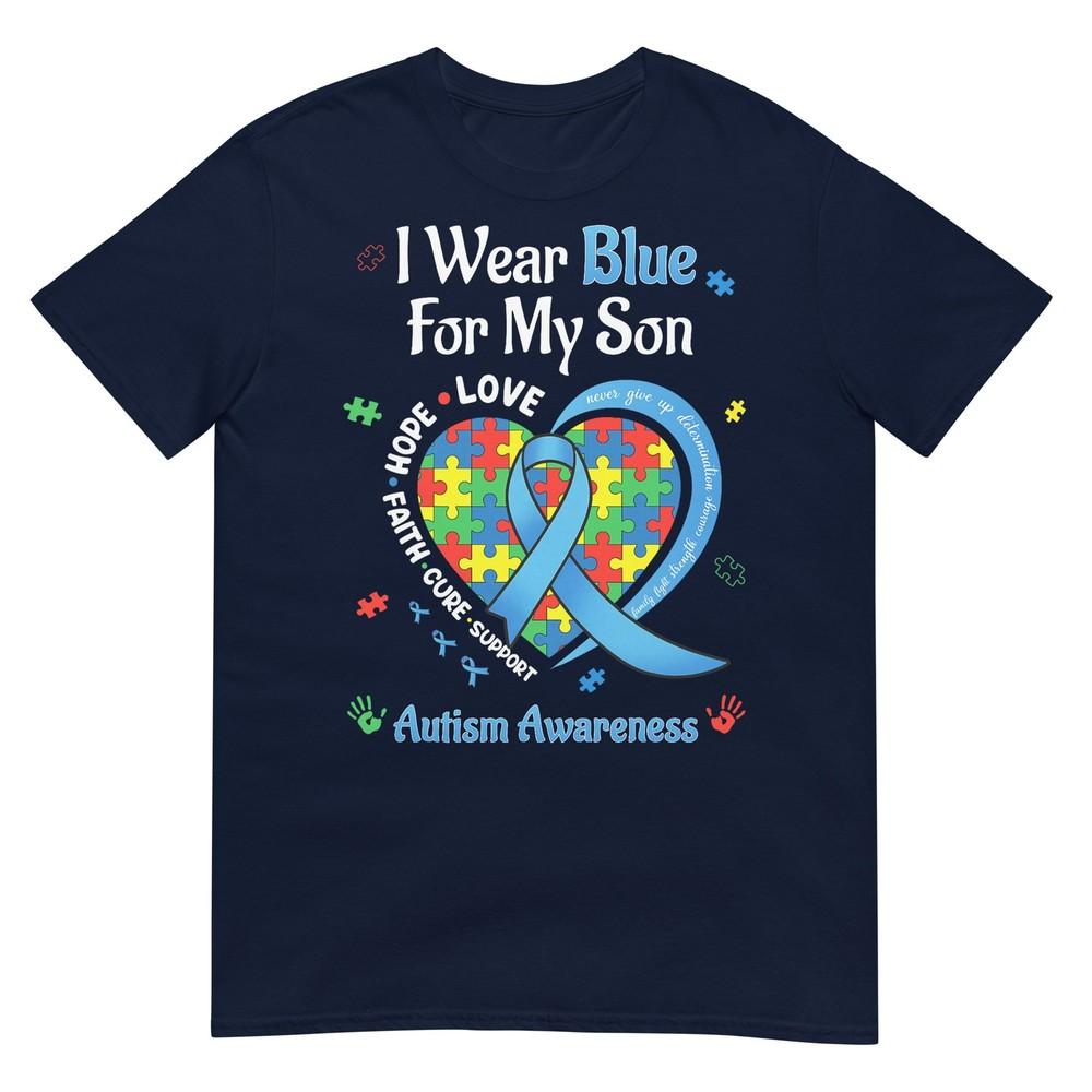 I Wear Blue For My Son Autism Awareness For Unisex Tshirt S