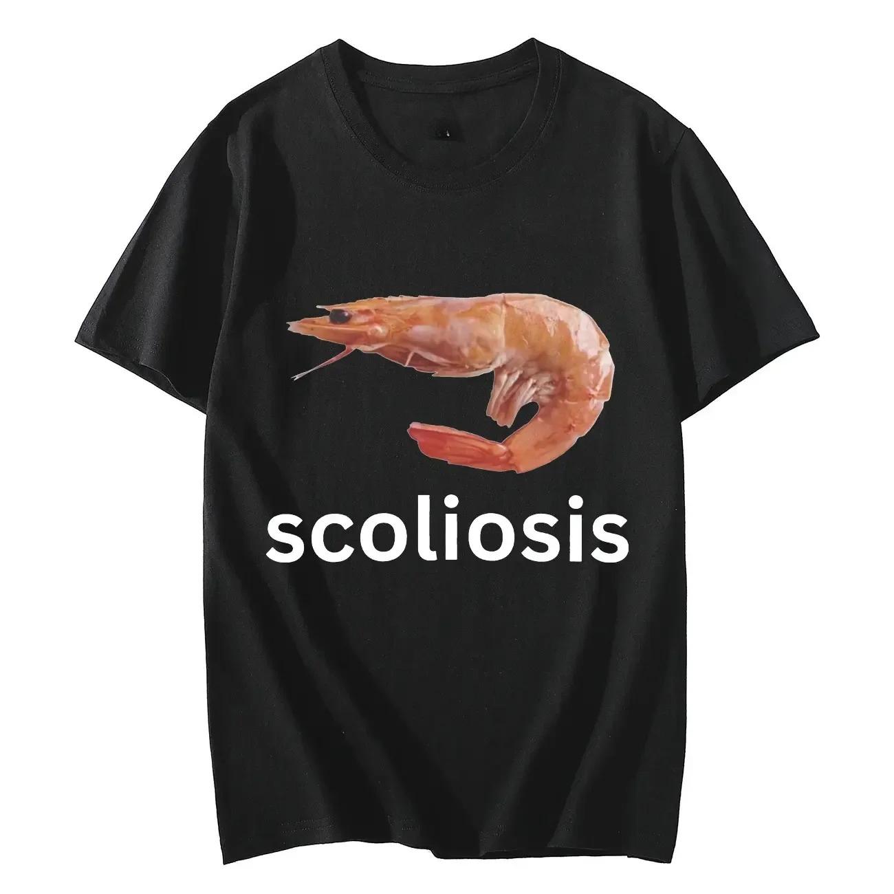 Scoliosis Funny Shrimp Meme T-shirt Unisex Fashion Casual T-shirts Summer Short Sleeve T-Shirts Streetwear Men and Women T-Shirt 4XL