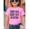 European Size Girls Round-neck Short-sleeved T-shirt with Unique English Patterns SORRY BOYS DADDY SAYS NO DATING