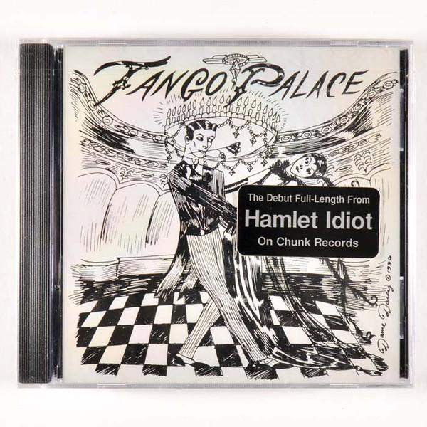 

CD HAMLET IDIOT - Tango Palace CHD1016 Chunk Records 1996 US Рок Б/У