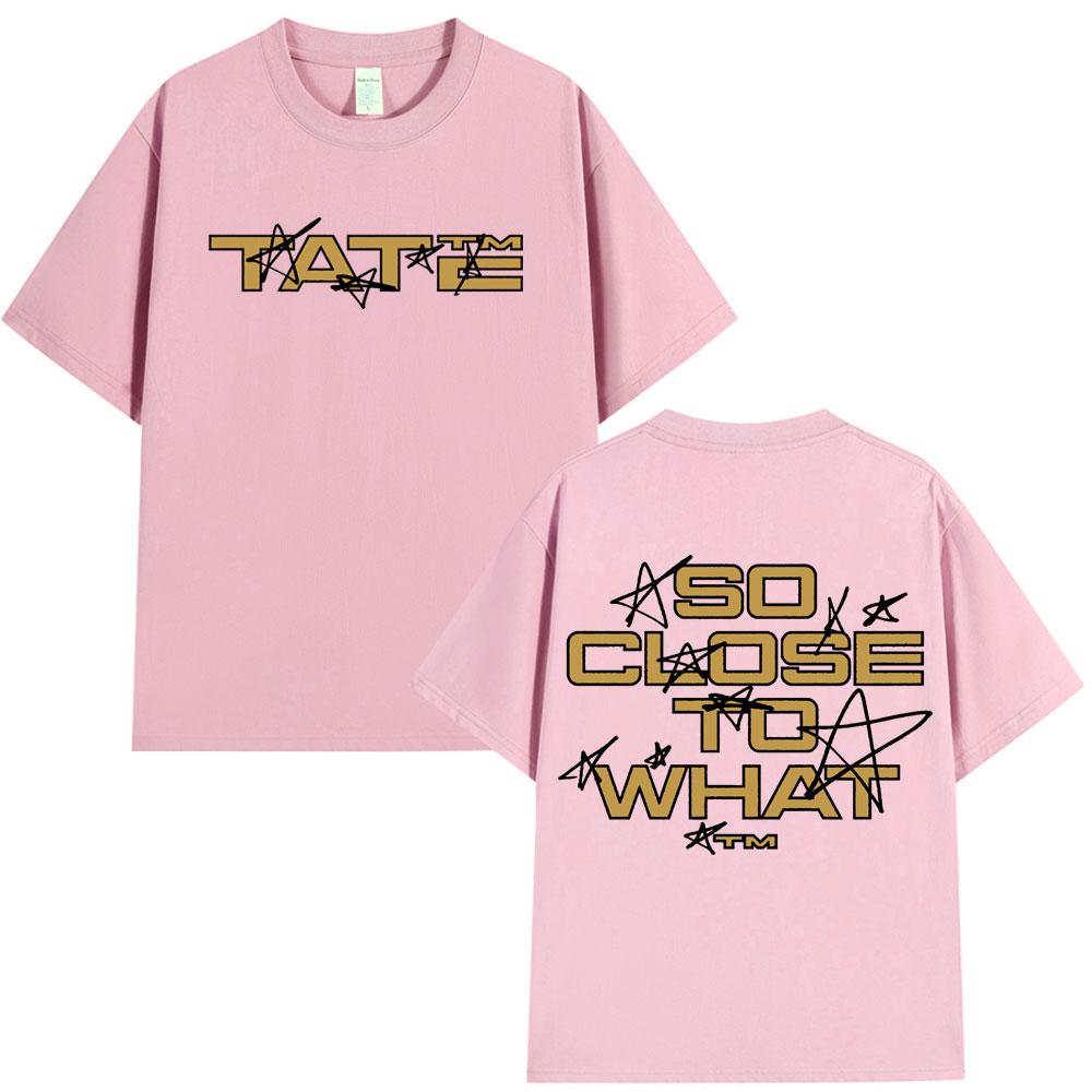 Tate McRae So Close To What 2025 Album Merch T-shirt Men Women Casual Cotton Short Sleeve T-shirts Harajuku T Shirt Fans Gift