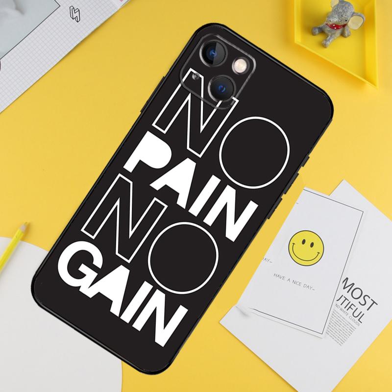 No Pain No Gain Training Phone Case For iPhone 16 Pro 15 Pro 13 12 Mini 11 14 Pro Max XR 16 15 Plus 16e Cover Coque