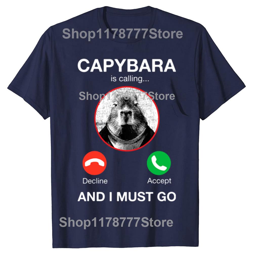 Funny Capybara Is Calling and I Must Go T Shirt Anime Graphic T Shirts Men Womens Cotton Short Sleeves Euro Sized Tee Shirt