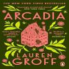 Arcadia by Lauren Groff Paperback Book 9780099537250