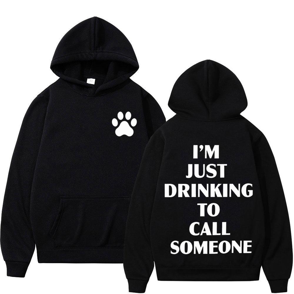 Felpa con cappuccio grafica Sabrina Carpenter I’m Just Drinking To Call Someone Uomo Donna Moda Pullover Felpe