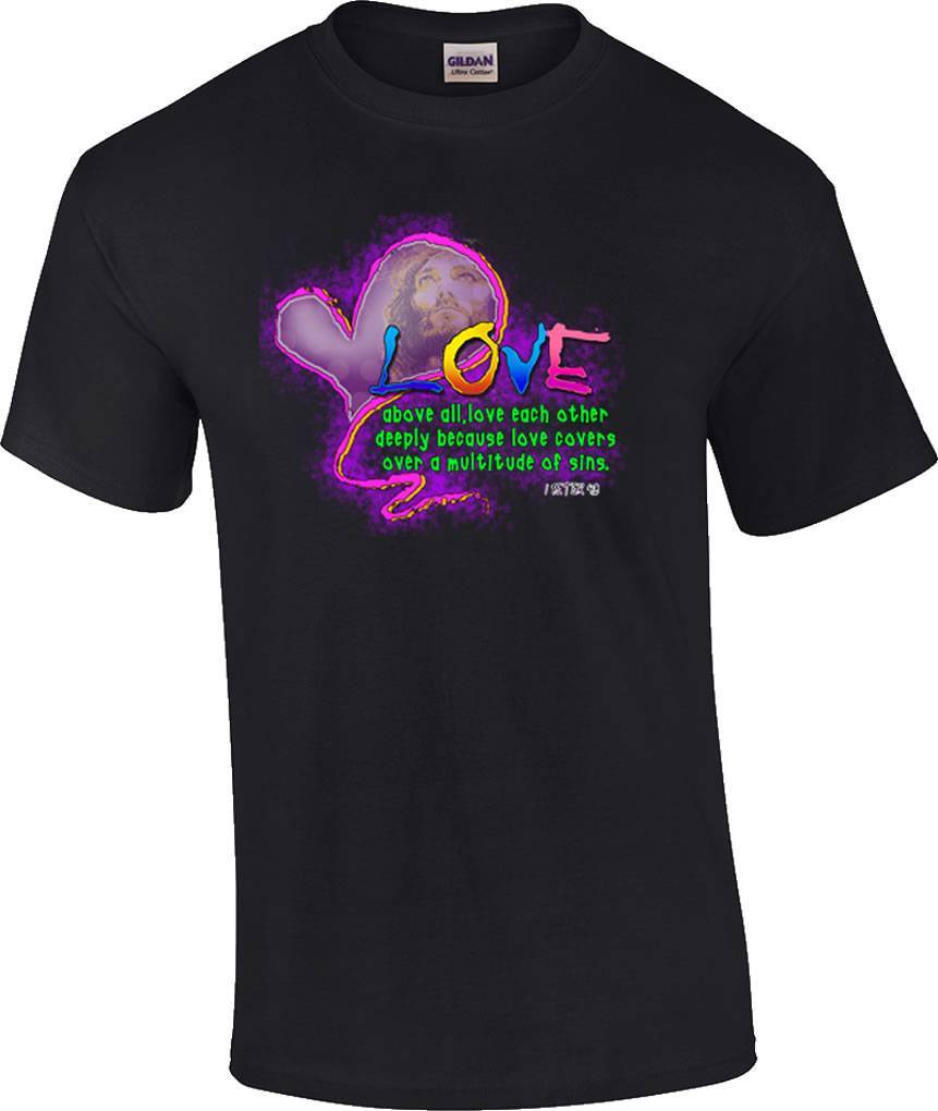 Christian Love Above All Love Each Other Deeply T-Shirt XXXXL