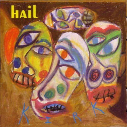 CD HAIL - Kirk RERHCD2 ReR Megacorp 1993 USA & Cana Rock Used