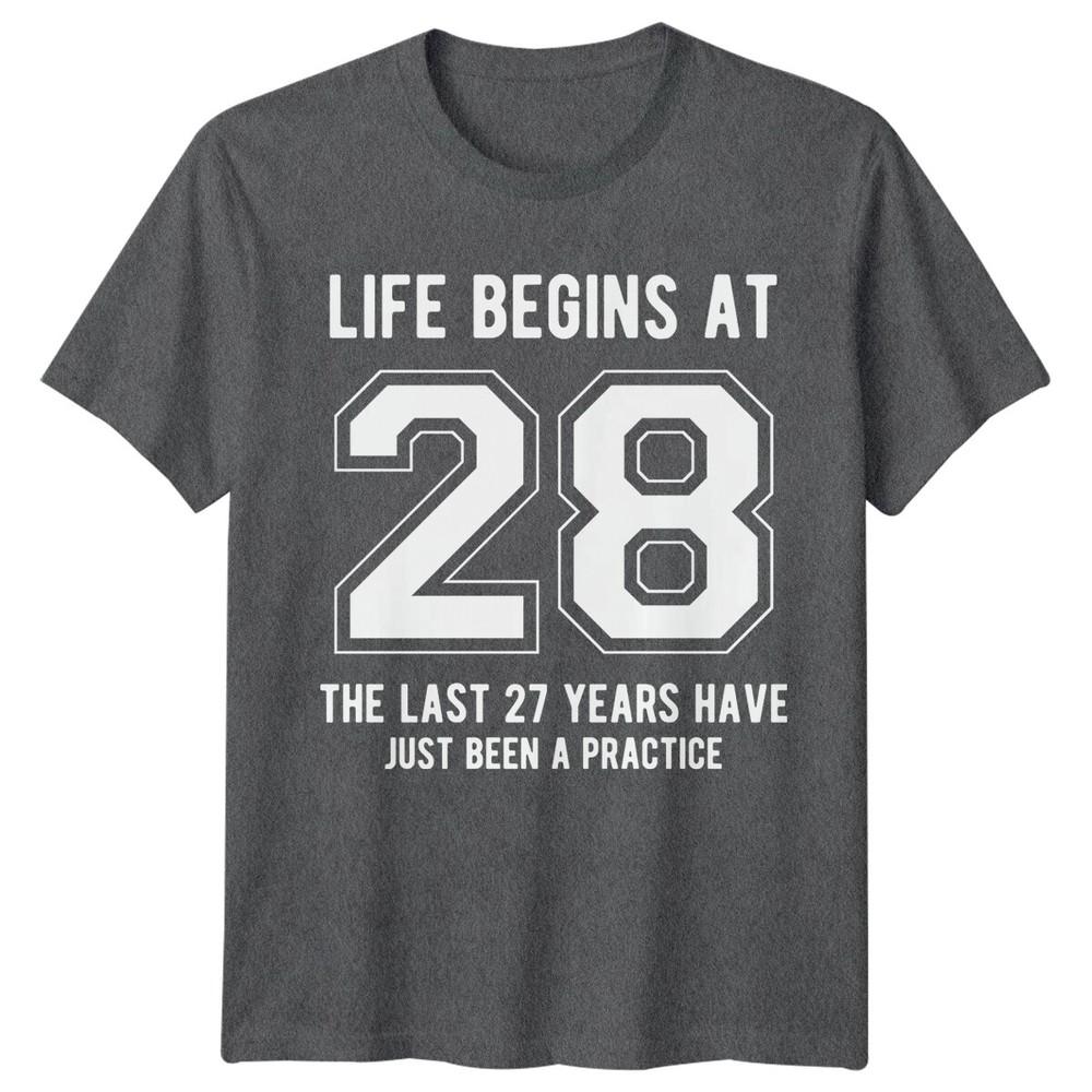 Life Begins At 28 28th Birthday Unisexs TShirt Unisexs Graphic Tee Unisex Top