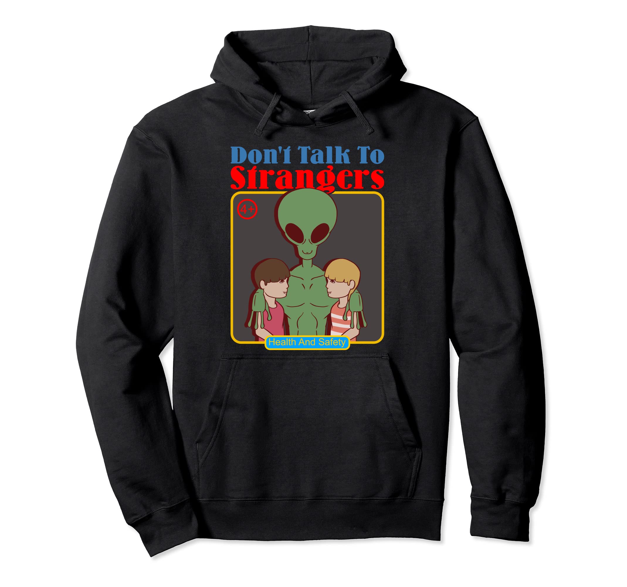 

Talk To Strangers Alien Vintage Family Cartoon Parody Hoodie Don t чёрный