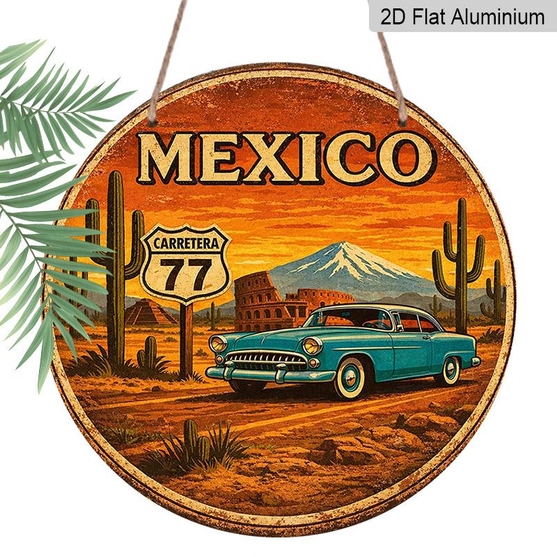 

2D Flat, 1pc Round Aluminum Hanging Sign - Mexico Carretera 77 Vintage Desert Road Trip Metal Wall Art, Retro Cactus & Classic Car Design, Perfect 7.87x7.87inch