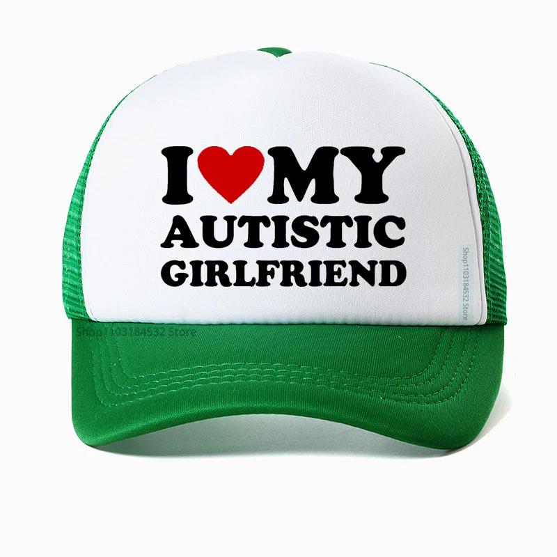 I Love My Autistic Girlfriend Baseball Cap Funny Autism Awareness Month Boyfriend Gift Golf hat Unisex Trucker hats