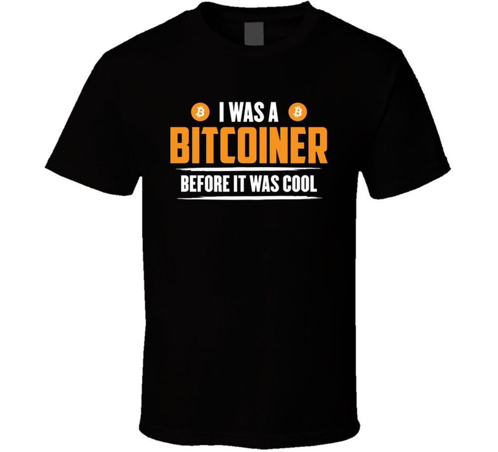 Bitcoiner Before It Was Cool Bitcoin T Shirt