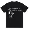 Heute bin ich eine ernste Gans Lustiges albernes Meme Bedruckte T-Shirts Damen Trendig Harajuku Kurzarm Lässiges T-Shirt Kleidung