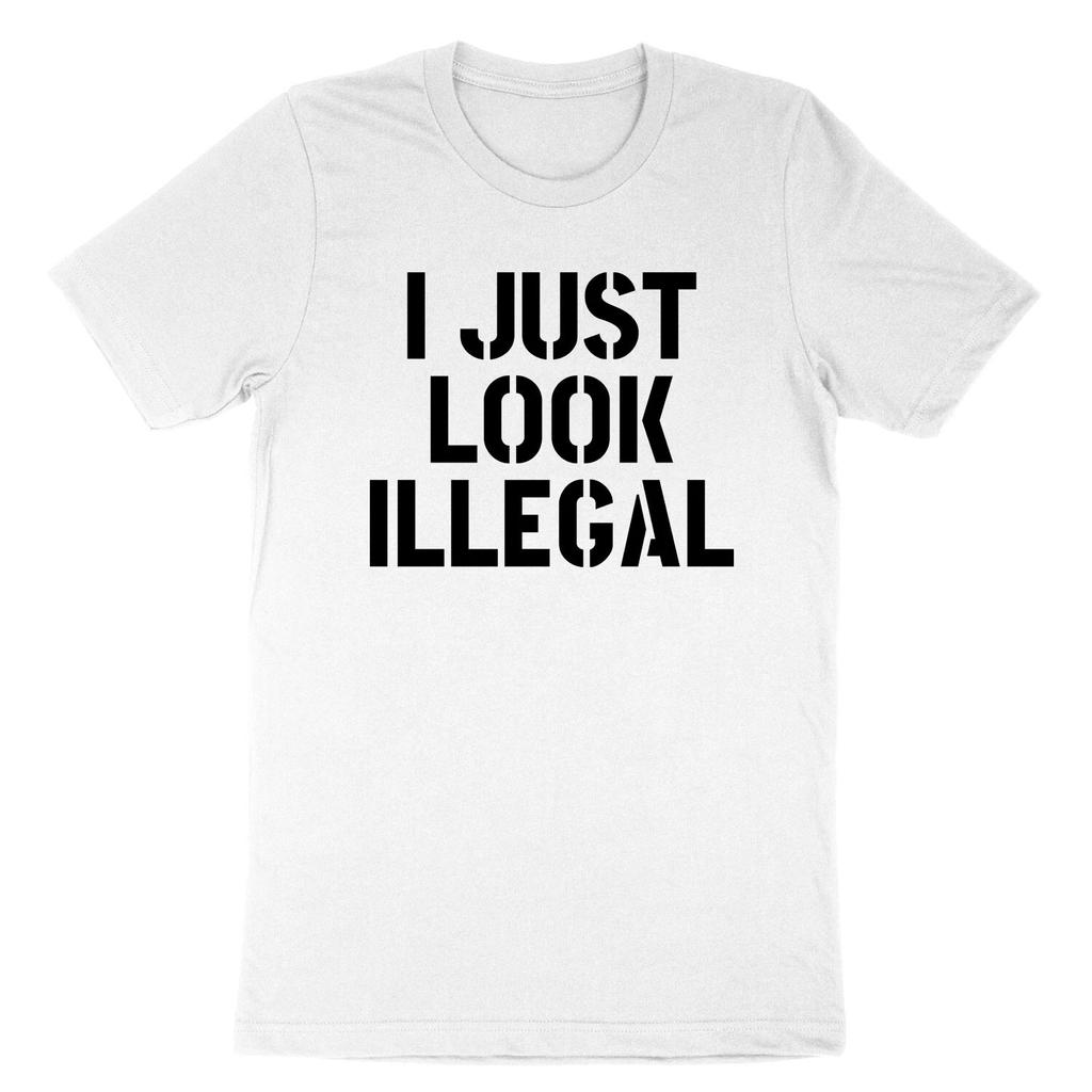 I Just Look Illegal  T-Shirt Printed Design Comfortable and Soft Breathable Men Clothing Street Hip Hop Daily Sports Wear Men's