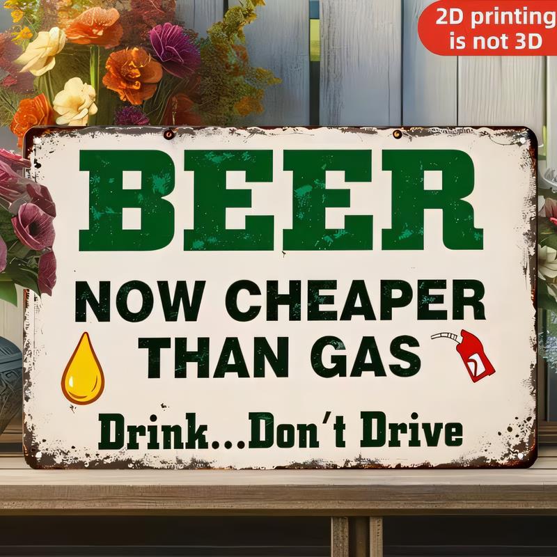 Tin Sign Metal Beer Bar Pub Decor BEER NOW CHEAPER THAN GAS Drink Dont Drive Vintage Rustic Wall Plaque Retro Alcohol W