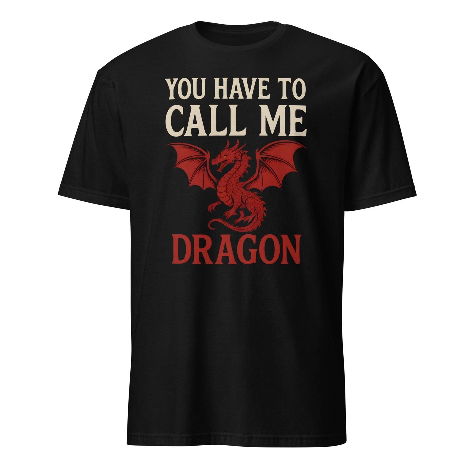 You Have To Call Me Dragon - Stepbrothers T-Shirt - Unisex 2XL