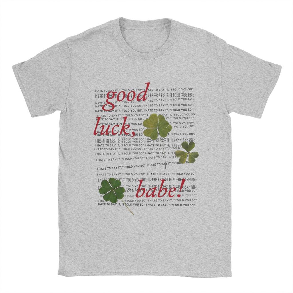 Men T-Shirts Good Luck Babe Chappell Roan Humorous Pure Cotton Tee Shirt Short Sleeve T Shirts Crewneck Clothes Plus Size